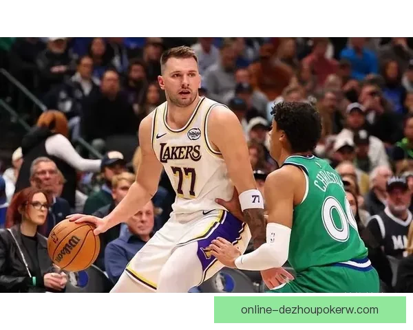 独行侠客场逆转火箭迎来六连胜东契奇砍下全场最高31分